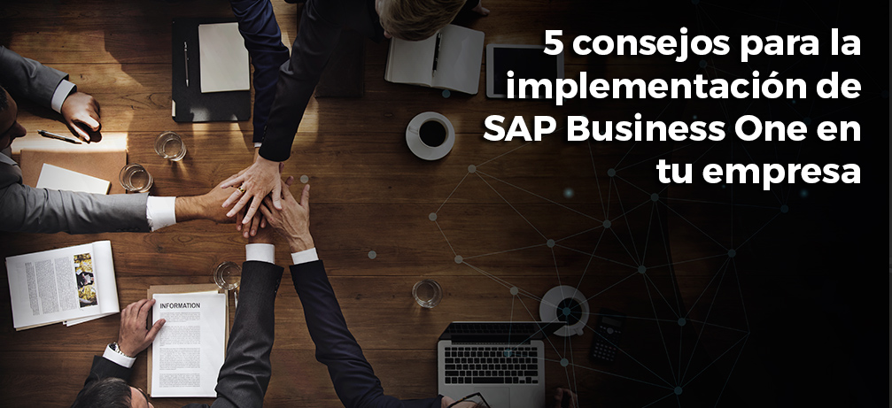 5 consejos para implementar SAP Business One
