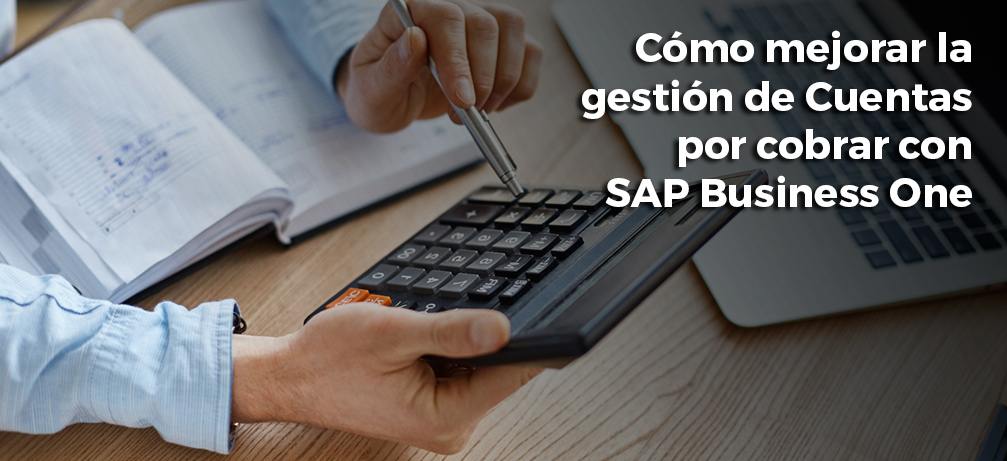 Gestion de cuentas por cobrar con SAP Business One